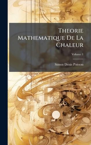 Theorie Mathematique De La Chaleur