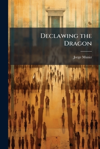 Declawing the Dragon