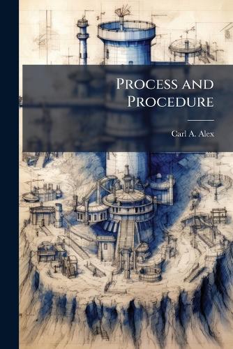 Process and Procedure