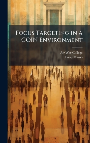 Focus Targeting in a COIN Environment