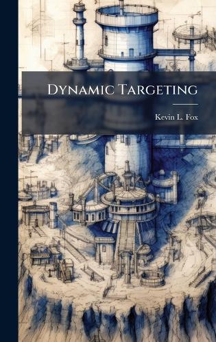 Dynamic Targeting