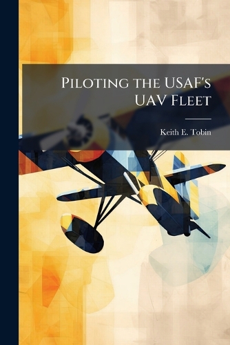 Piloting the USAF's UAV Fleet