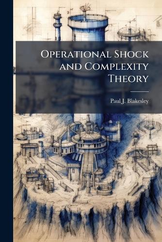 Operational Shock and Complexity Theory