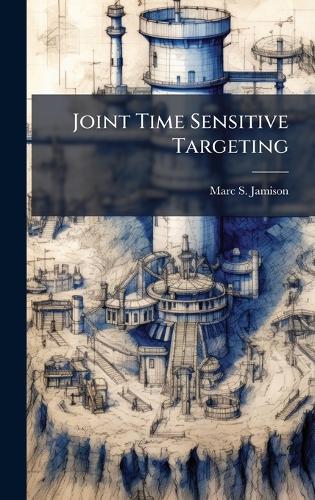 Joint Time Sensitive Targeting