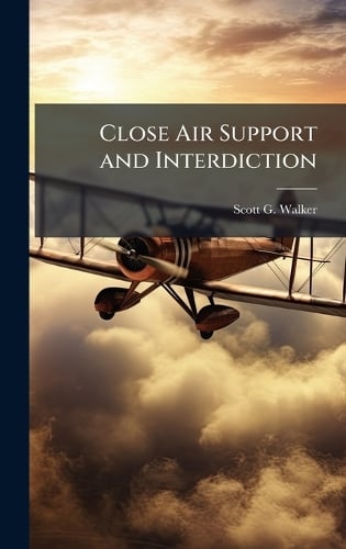 Close Air Support and Interdiction