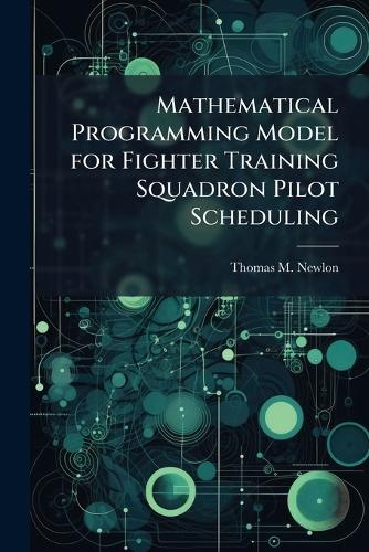 Mathematical Programming Model for Fighter Training Squadron Pilot Scheduling