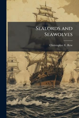 Sealords and Seawolves