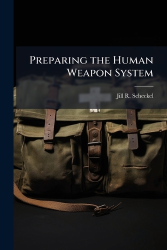 Preparing the Human Weapon System