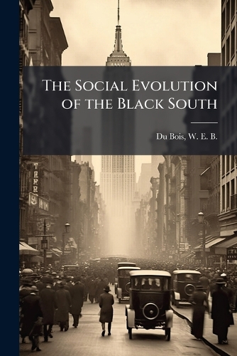The Social Evolution of the Black South
