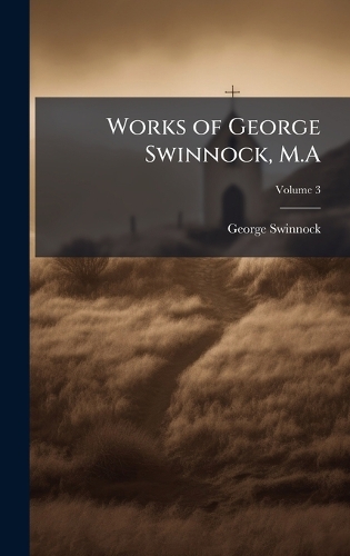 Works of George Swinnock, M.A