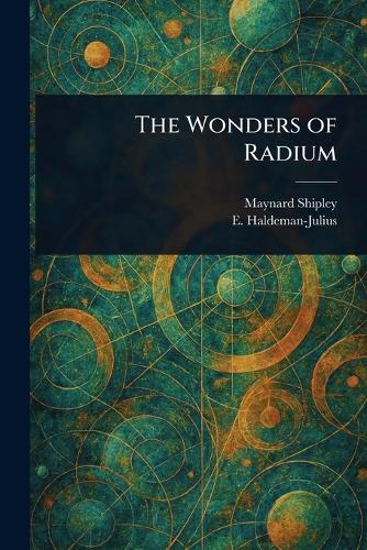 The Wonders of Radium