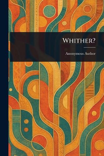 Whither?