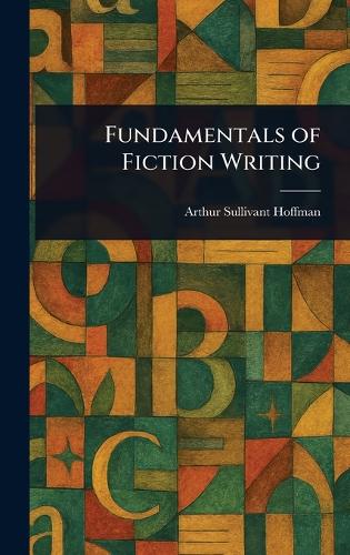 Fundamentals of Fiction Writing