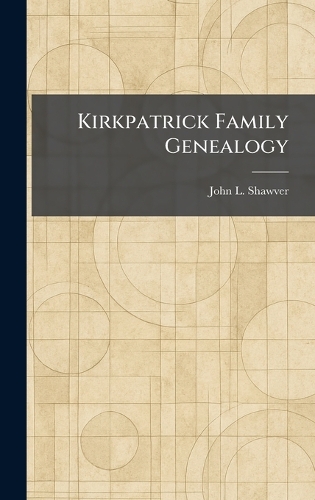 Kirkpatrick Family Genealogy