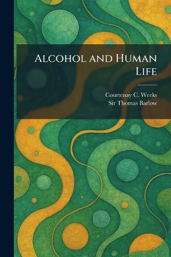 Alcohol and Human Life