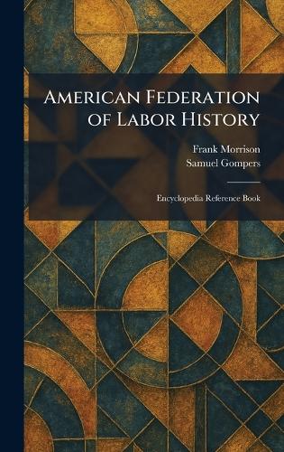 American Federation of Labor History