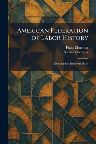 American Federation of Labor History