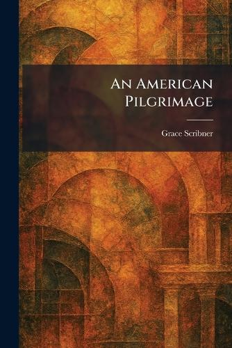 An American Pilgrimage