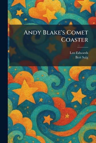 Andy Blake's Comet Coaster