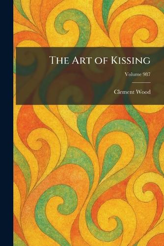 The Art of Kissing