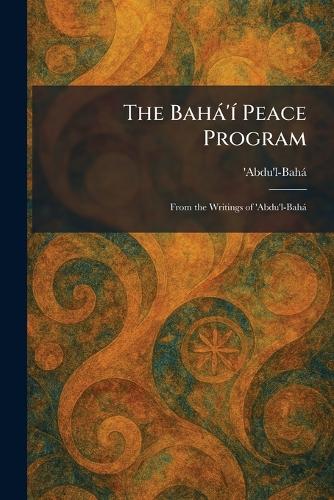 The Bahà'Ã- Peace Program