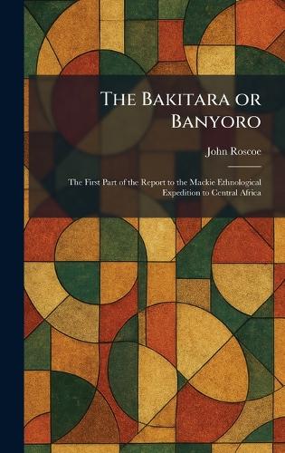 The Bakitara or Banyoro