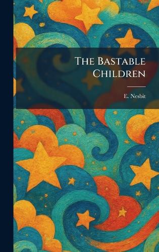 The Bastable Children