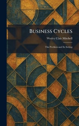 Business Cycles