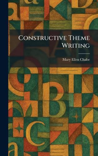 Constructive Theme Writing