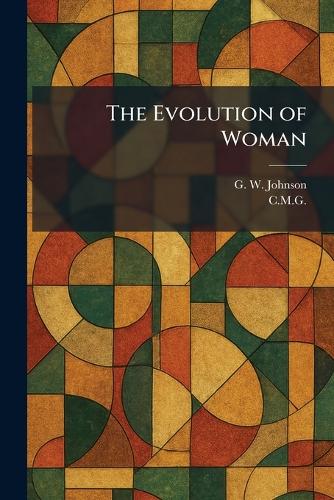 The Evolution of Woman
