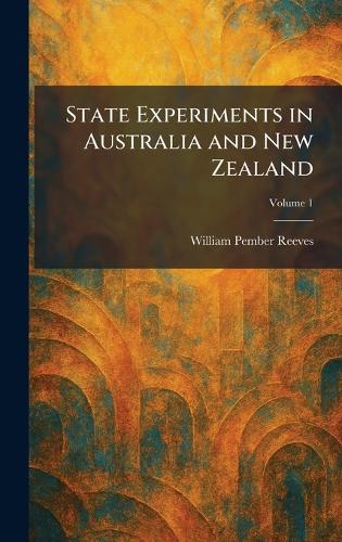 State Experiments in Australia and New Zealand
