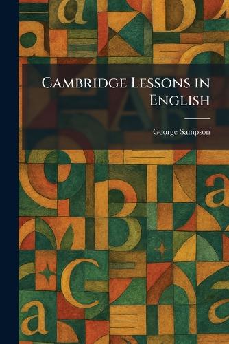 Cambridge Lessons in English