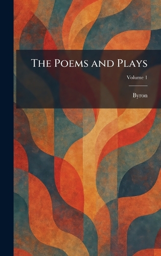 The Poems and Plays