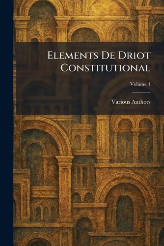 Elements De Driot Constitutional