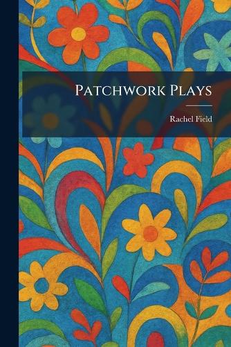 Patchwork Plays