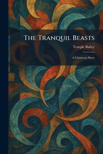 The Tranquil Beasts