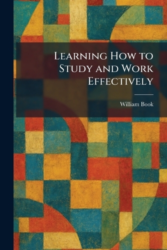 Learning How to Study and Work Effectively