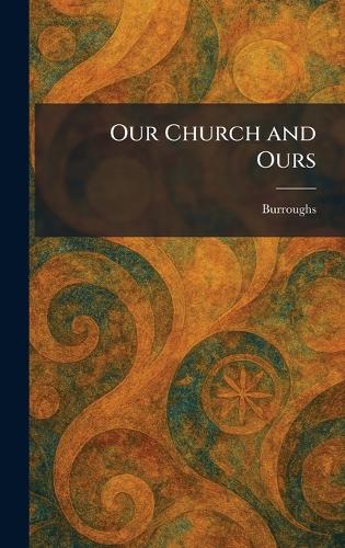 Our Church and Ours