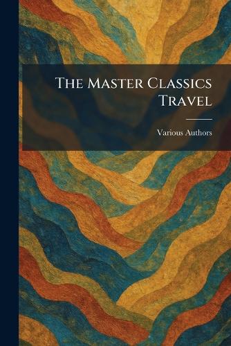 The Master Classics Travel