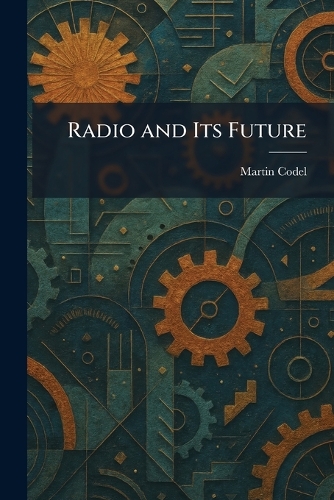 Radio and Its Future