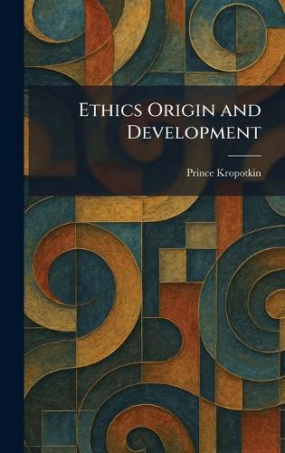 Ethics Origin and Development