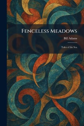 Fenceless Meadows