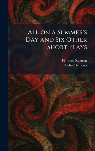 All on a Summer's Day and Six Other Short Plays