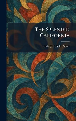 The Splendid California