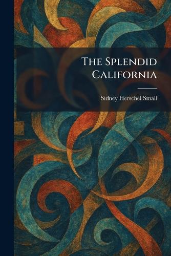 The Splendid California