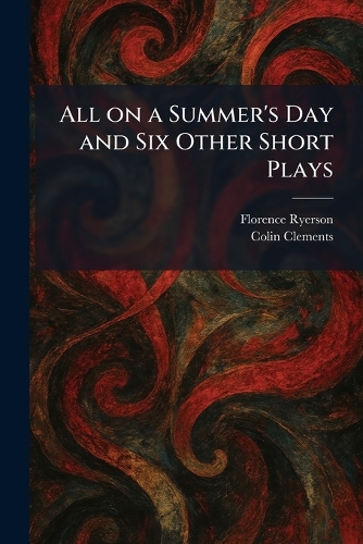 All on a Summer's Day and Six Other Short Plays