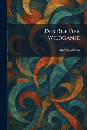 Der Ruf Der Wildganse