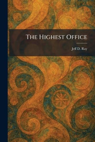 The Highest Office