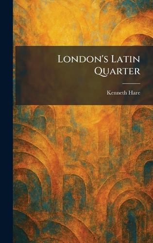 London's Latin Quarter