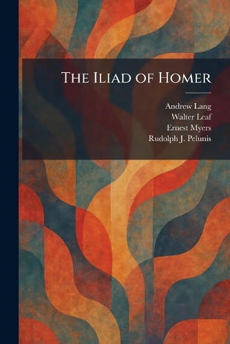 The Iliad of Homer